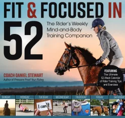 TRAFALGAR SQUARE Fit & Focused in 52: The Rider’s Weekly Mind-and-Body Training Companion- Books & Dvds